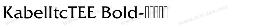 KabelItcTEE Bold字体转换